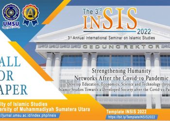 Coming Soon “The 3rd Annual Internasional Seminar On Islamic Studies” (INSIS) And Call For Paper