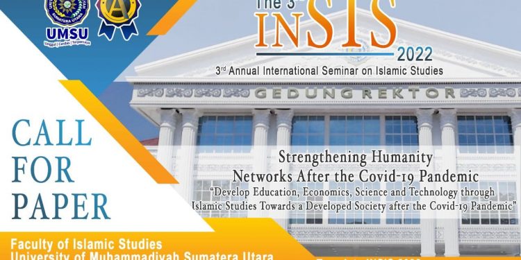Coming Soon “The 3rd Annual Internasional Seminar On Islamic Studies” (INSIS) And Call For Paper