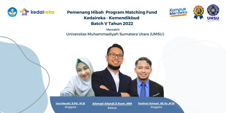 Dosen MBS FAI UMSU Menang Pendanaan Program Matching Fund Kedaireka KEMDIKBUDRISTEK RI Tahun 2022