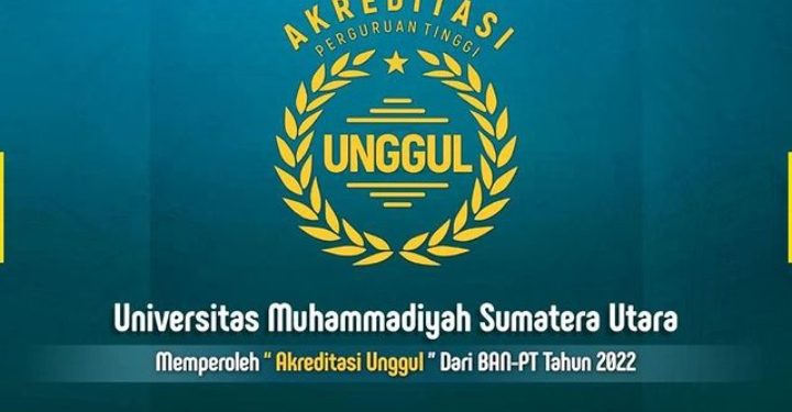 ALHAMDULILLAH, UMSU MEMPEROLEH AKREDITASI UNGGUL