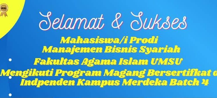 22 Mahasiswa/i MBS FAI UMSU Lolos Program Magang Bersertifikat dan Studi Independen