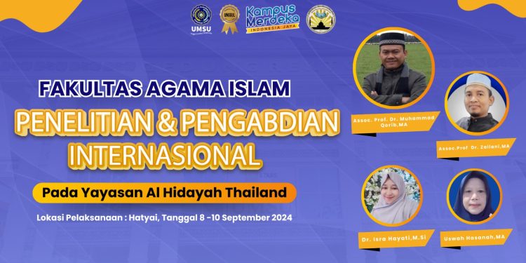 Dosen FAI UMSU Lakukan Penelitian dan Pengabdian Internastional di Yayasan Al-Hidayah Thailand