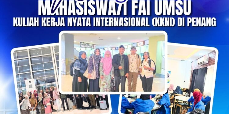 Mahasiswa FAI UMSU Berangkat KKN Internasional ke Penang